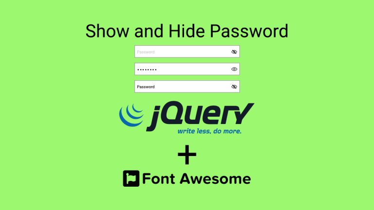 Show and Hide Password Using jQuery and Font Awesome